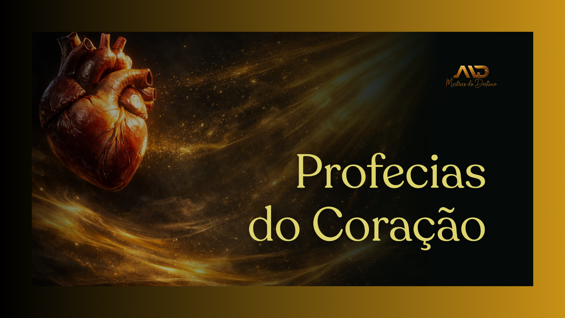 Profecias do Coração